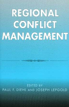 Regional Conflict Management by Paul F. Diehl 9780742519022