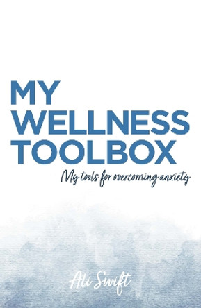 My Wellness Toolbox by Alison Swift 9781789014815