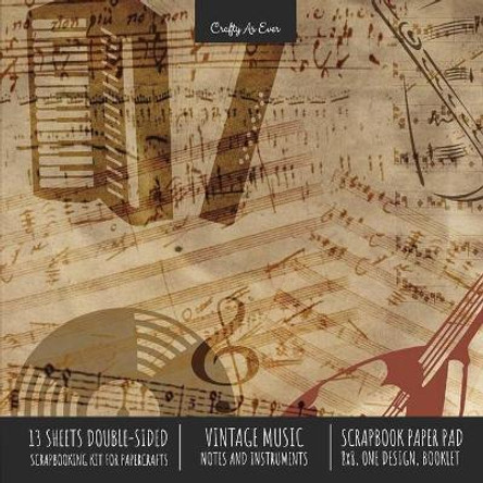 Vintage Music Scrapbook Paper Pad 8x8 Decorative Scrapbooking Kit for Cardmaking Gifts, DIY Crafts, Printmaking, Papercrafts, Notes & Instruments Designer Paper by Crafty as Ever 9781636571683
