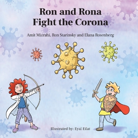 Ron and Rona Fight the Corona by Amit Mizrahi 9781734985122 Ron and Rona Fight the Corona by Amit Mizrahi 9781734985122