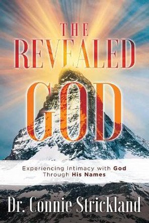 The Revealed God by Connie Strickland 9781736122808