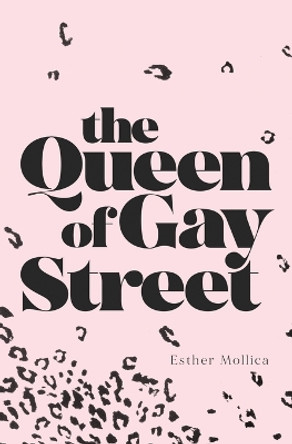 The Queen of Gay Street by Esther Mollica 9798986958118