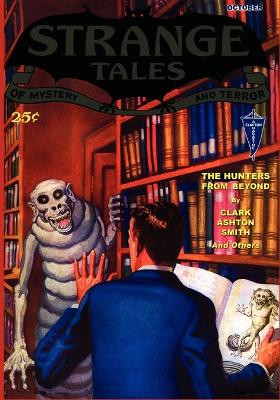 Pulp Classics: Strange Tales #6 (October 1932) by John Gregory Betancourt 9781434460042
