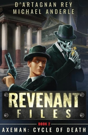 Axeman: Cycle of Death by D'Artagnan Rey 9781685005016