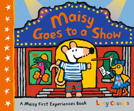Maisy Goes to a Show Lucy Cousins 9781406389302