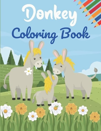 Donkey Coloring Book: This Book has Amazing Donkey Stress Relief and Relaxing Coloring Pages by Adiba Publishing House 9798727567845