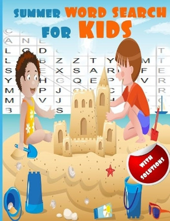 Summer Word Search For Kids: fantastic word search word spring & summer time ( with solutions ) by Kids Wordfinder 9798660099700