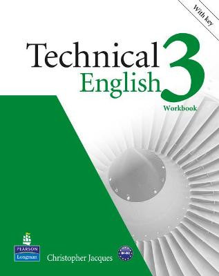 Technical English Level 3 Workbook with Key/Audio CD Pack by Christopher Jacques