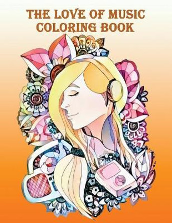 The love of music coloring book: - Mosaic Music Featuring 40 Stress Relieving Designs of Musical Instruments by Dinso See 9781984353528