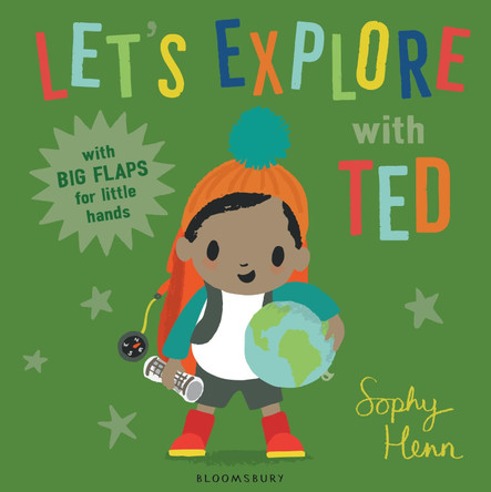 Let's Explore with Ted by Sophy Henn