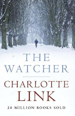 The Watcher Charlotte Link 9781409121220