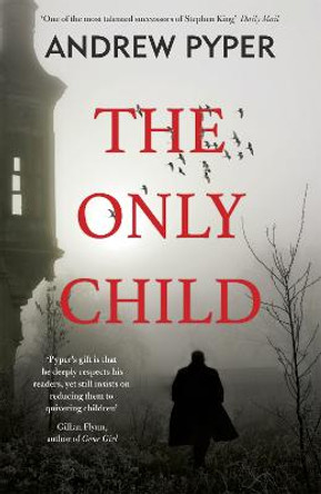 The Only Child by Andrew Pyper