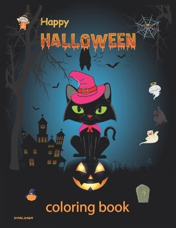 Happy Halloween Coloring Book: An Adult and Kids Coloring Book with Cats, Animals with Spooky Characters, Flowers, Mandalas, and Relaxing Fall Designs. by Dhalimart Coloring Book 9798688086423