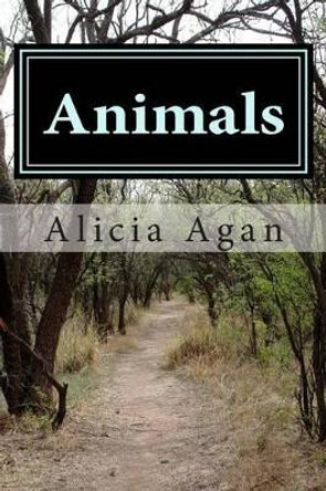 Animals by Alicia Agan 9781493726493
