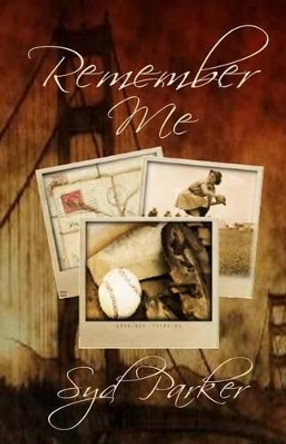 Remember Me by Syd Parker 9781494720506