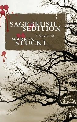 Sagebrush Sedition by Warren J Stucki 9781632934574