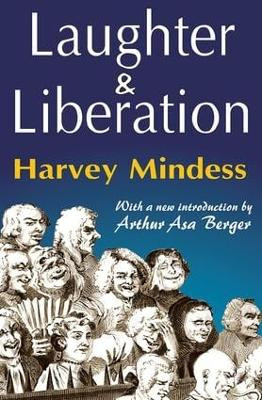 Laughter and Liberation Harvey Mindess 9781412814713