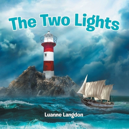 The Two Lights by Luanne Langdon 9780228879671