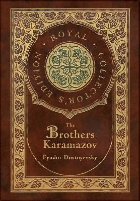 The Brothers Karamazov (Royal Collector's Edition) (Case Laminate Hardcover with Jacket) by Fyodor Dostoevsky 9781774761243