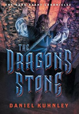 The Dragon's Stone by Daniel Kuhnley 9781947328211