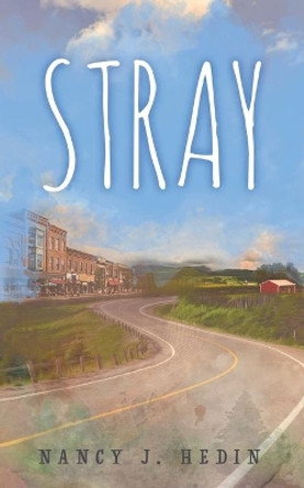 Stray by Nancy J Hedin 9781951057213