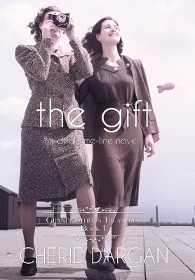 The Gift by Cherie Dargan 9781957344324