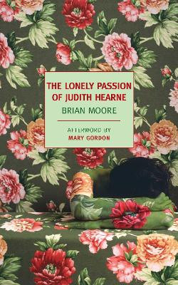 The Lonely Passion of Judith Hearne by Brian Moore 9781590173497
