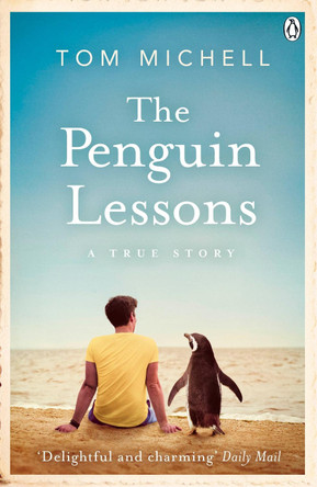 The Penguin Lessons by Tom Michell