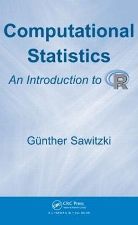 Computational Statistics: An Introduction to R by Gunther Sawitzki