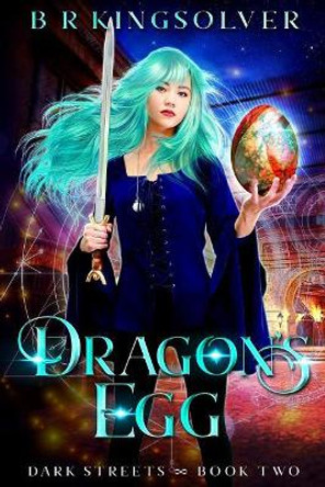 Dragon's Egg by Br Kingsolver 9781721233199