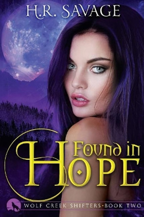 Found in Hope by H R Savage 9781719022347