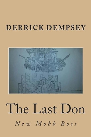The Last Don by Derrick Oneal Dempsey 9781497586802