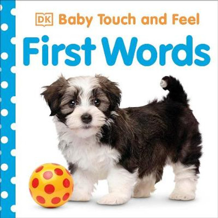 Baby Touch and Feel First Words by DK