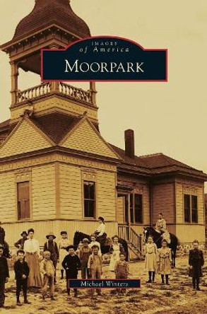 Moorpark by Michael Winters 9781531699383