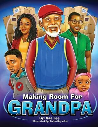 Making Room for Grandpa by Rae Lee 9781953497468