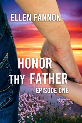 Honor Thy Father by Ellen Fannon 9781959788348