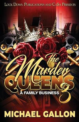 The Murder Queens 3 by Michael Gallon 9781960993021