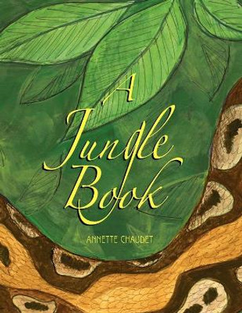 A Jungle Book by Annette Chaudet 9781932636413