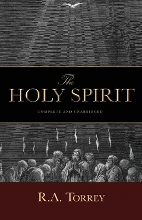 Holy Spirit by R a Torey 9781932307429