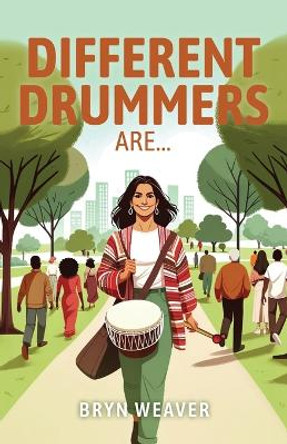 Different Drummers by Bryn Weaver 9798891321472