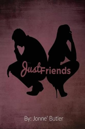 Just Friends by Jonne Butler 9781539912187