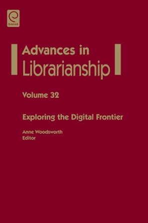 Exploring the Digital Frontier by Anne Woodsworth 9781849509787 Exploring the Digital Frontier by Anne Woodsworth 9781849509787