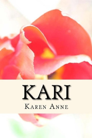 Kari by Karen Anne 9781979377102