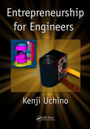 Entrepreneurship for Engineers by Kenji Uchino
