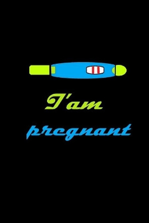 I'am pregnant: New way to tell your husband you're pregnant by Letters 9781658215404