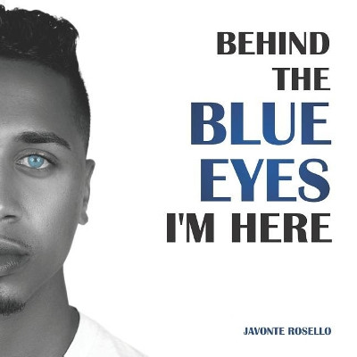 Behind the Blue Eyes: I'm Here by Patience Mitchell 9781949266016