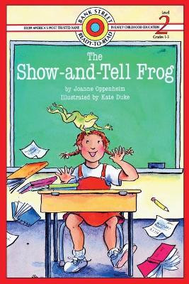 The Show-and-Tell Frog: Level 2 by Joanne Oppenheim 9781876965860
