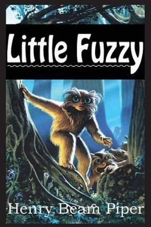 Little Fuzzy by Henry Beam Piper 9781483706399