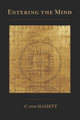 Entering the Mind by C Von Hassett 9781956503838