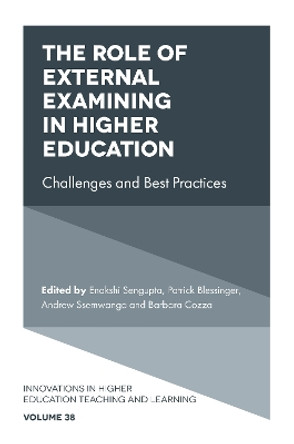 The Role of External Examining in Higher Education: Challenges and Best Practices by Enakshi Sengupta 9781839821752